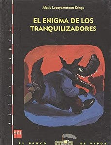El Enigma de los Tranquilizadores