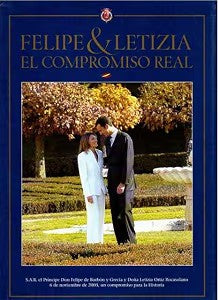 Felipe & Letizia, el Compromiso Real