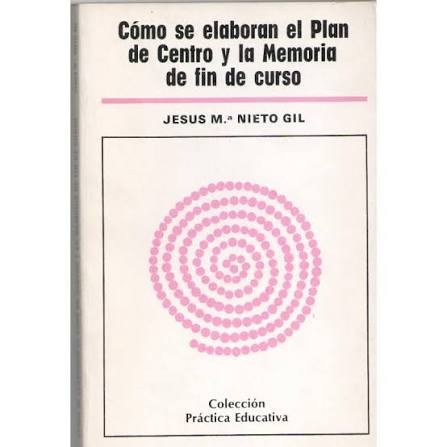 Cómo Se Elaboran el Plan de Centro y la Memoria de Fin de Curso