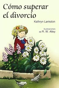 Cómo Superar el Divorcio