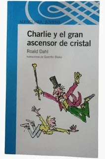 Charlie y el Gran Ascensor de Cristal