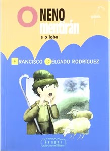 Neno Mentiran e o Lobo, o (Na)