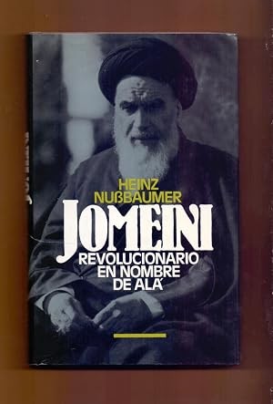 Jomeini. Revolucionario en Nombre de Alá