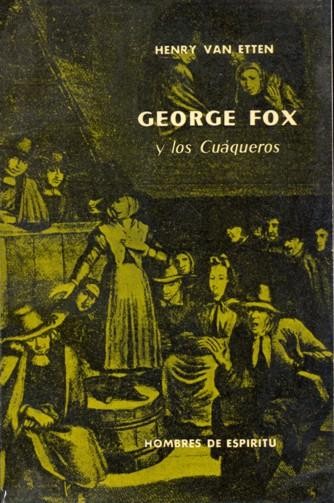 George Fox y los Cuáqueros.