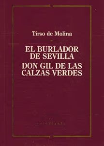 El Burlador de Sevilla, Don Gil de las Calzas Verdes