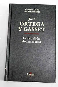 La Rebelión de las Masas