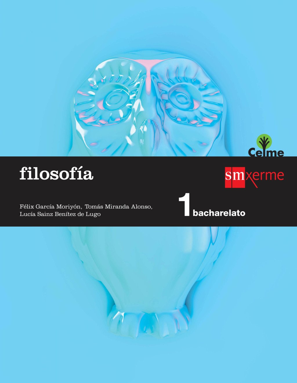 Filosofía. 1 Bacharelato. Celme