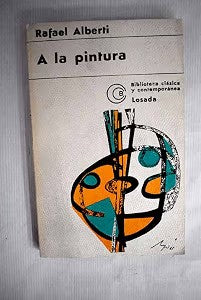 A la Pintura.editorial Losada.