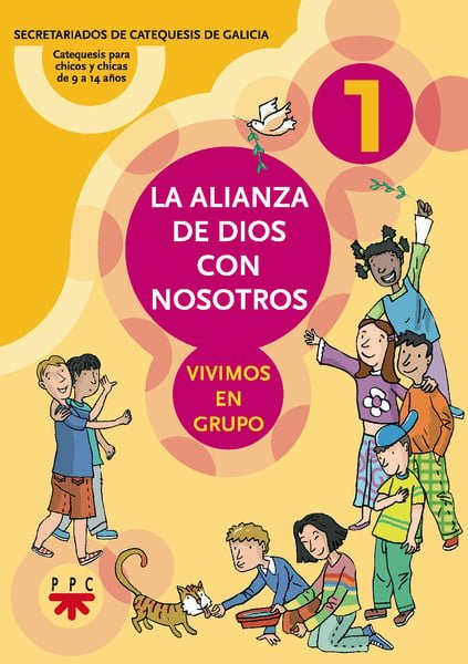 La Alianza de Dios con Nosotros : Vivimos en Grupo