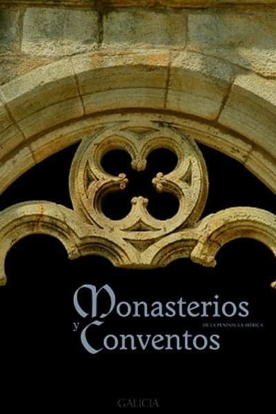 Mosteiros e Conventos Da Península Ibérica(galicia VI)