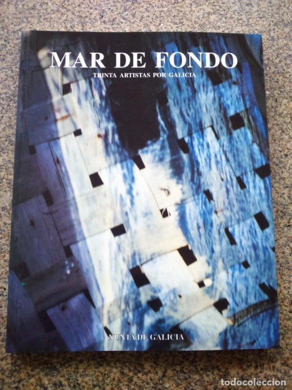 Mar de Fondo, Trinta Artistas por Galicia