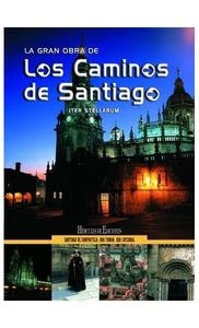 La Gran Obra de los Caminos de Santiago
