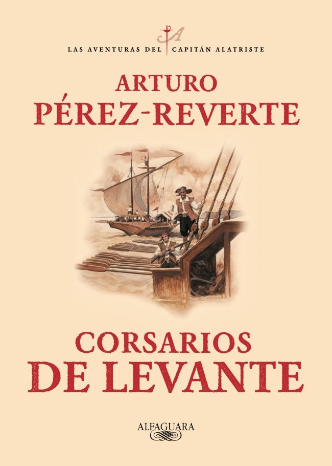 Corsarios de Levante (Las Aventuras del Capitán Alatriste 6)