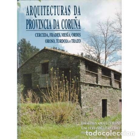 Arquitecturas Da Provincia Da Coruña, Volumen XV: Comarca de Ordes