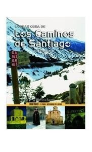 Camino Francés I: la Gran Obra de los Caminos de Santiago Volumen IV