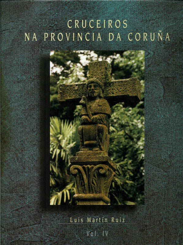 Cruceiros Na Provincia Da Coruña, Volumen IV