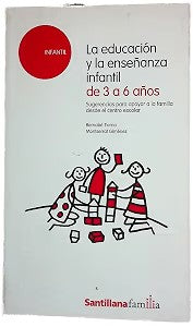 La Educación y la Enseñanza Infantil de 3 a 6 Años