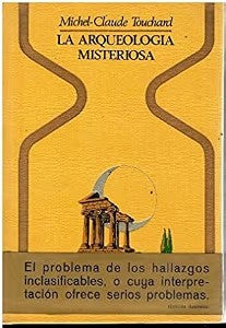 La Arqueología Misteriosa