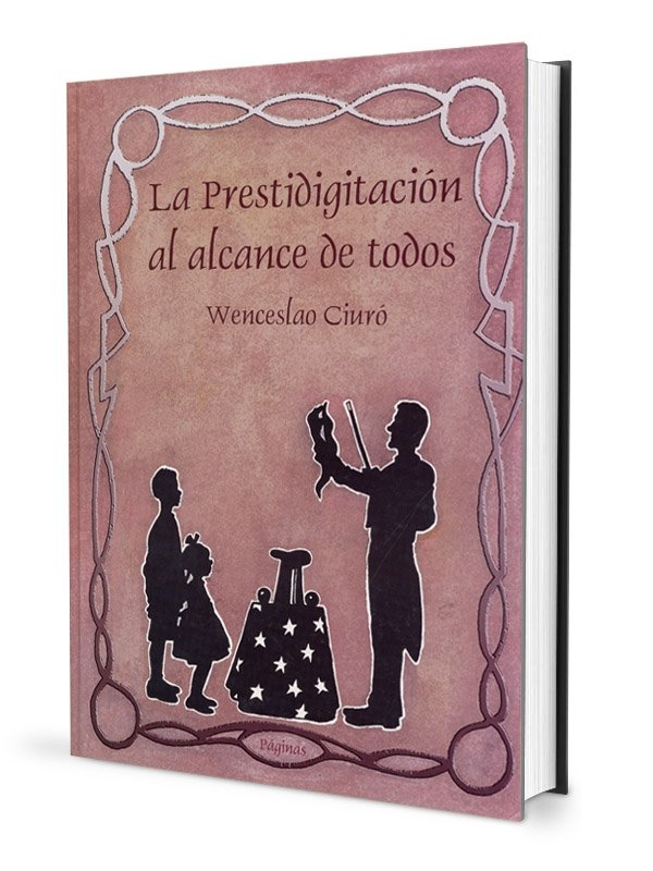 La Prestidigitación Al Alcance de Todos