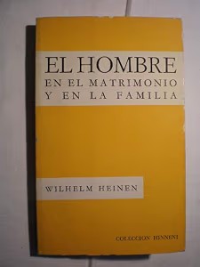 El Hombre en el Matrimonio y en la Familia