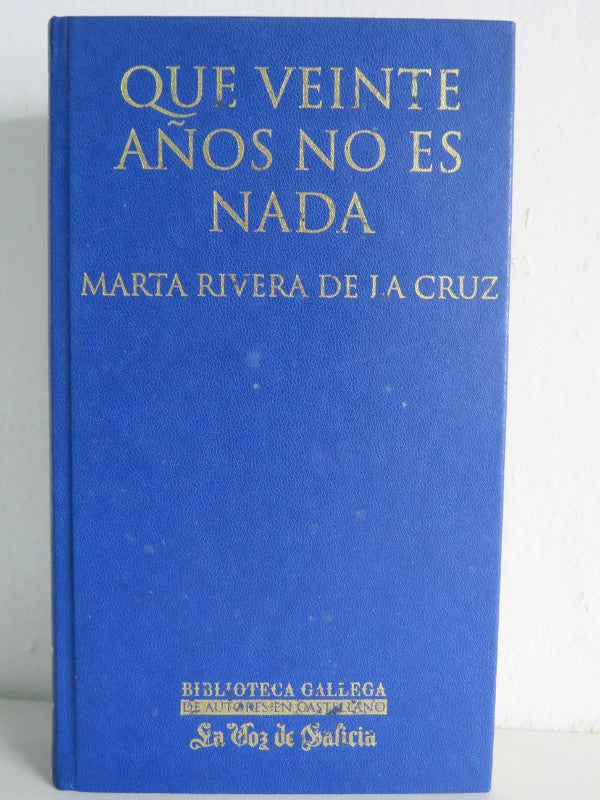 Que Veinte Años No Es Nada