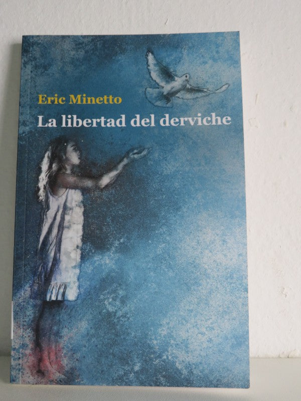 La Libertad del Derviche