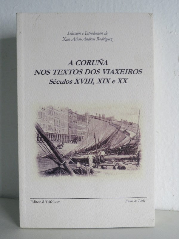A Coruña Nos Textos Dos Viaxeiros - Gall