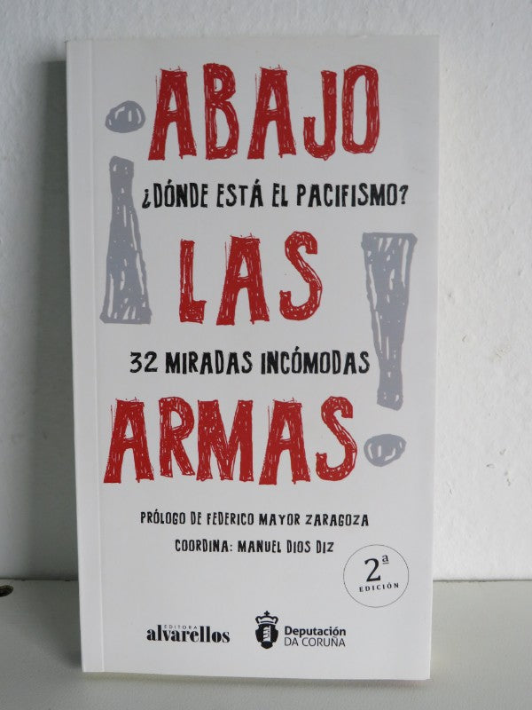 ¡Abajo las Armas!