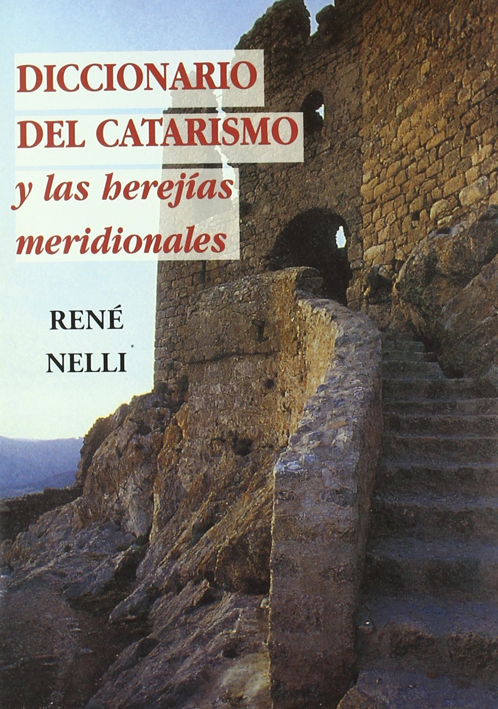 Diccionario del Catarismo y las Herejías Meridionales