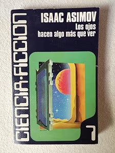 Los Ojos Hacen Algo Más Que Ver
