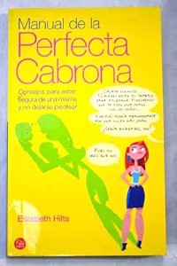 El Manual de la Perfecta Cabrona