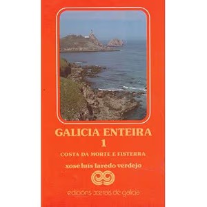 Galicia Enteira 1: Costa Da Morte e Fisterra