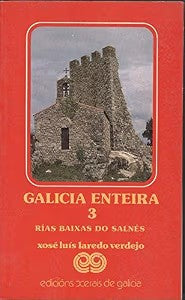 Galicia Enteira 3: Rías Baixas Do Salnés