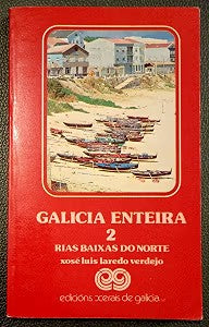 Galicia Enteira 2: Rías Baixas Do Norte