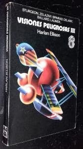 Visiones Peligrosas. (Tomo 3)