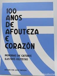 100 Años de Afouteza e Corazon