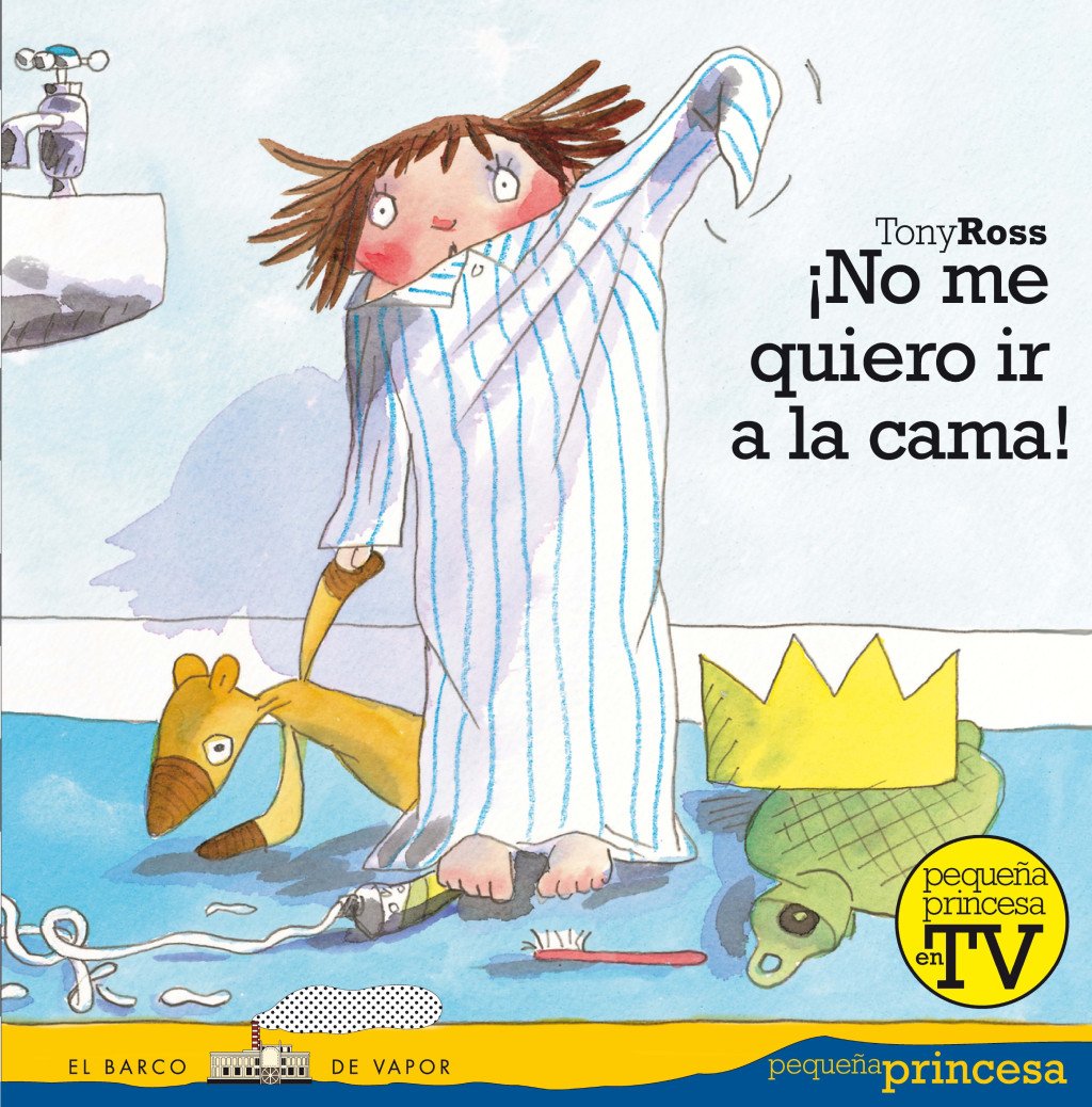 ¡No Me Quiero Ir a la Cama!