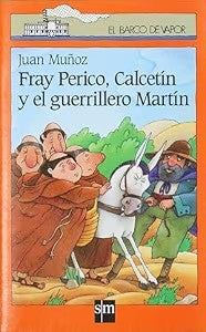 Fray Perico, Calcetín y el Guerrillero Martín