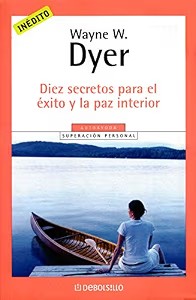 Diez Secretos para el Éxito y la Paz Interior