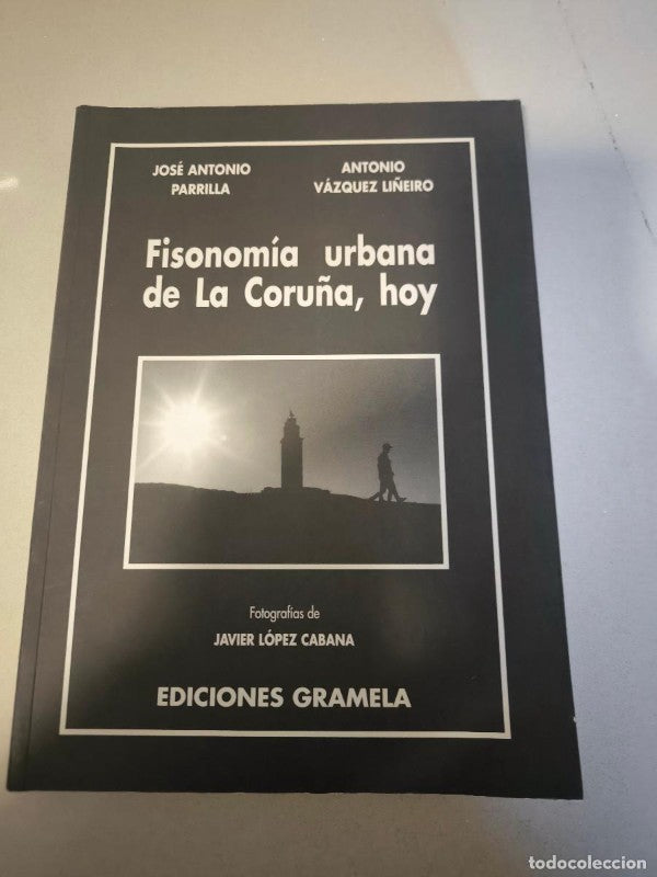 Fisonomía Urbana de la Coruña, Hoy