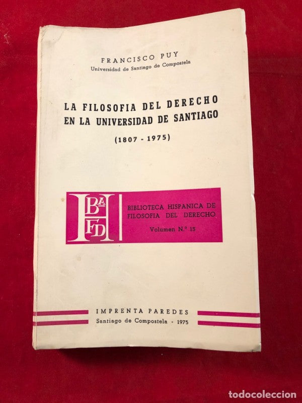 La Filosofía del Derecho en la Universidad de Santiago(1807-1975)