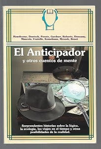 El Anticipador y Otros Cuentos de Mente