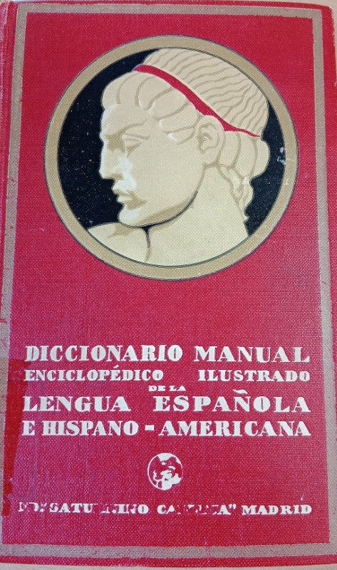 Diccionario Manual Enciclopédico Ilustrado de la Lengua Española e Hispano-americana