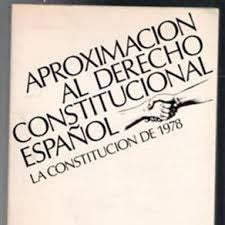 Aproximacion Al Derecho Constitucional Español
