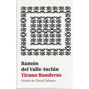 Tirano Banderas.