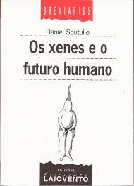 Os Xenes e o Futuro Humano