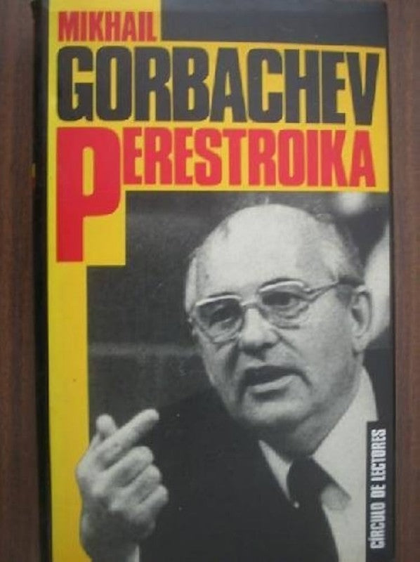 Perestroika. MI Mensaje a Rusia y Al Mundo Entero