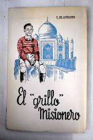 El "Grillo" Misionero: Historia Misional