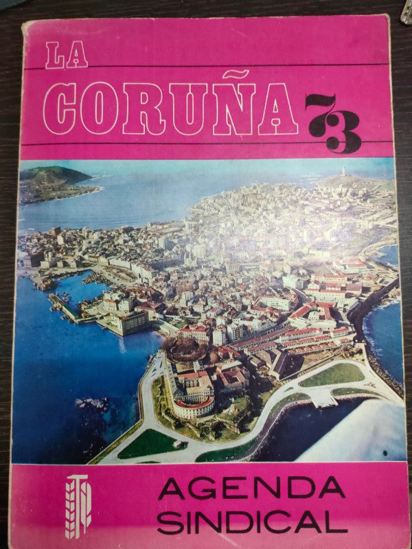 La Coruña 73: Agenda Sindical