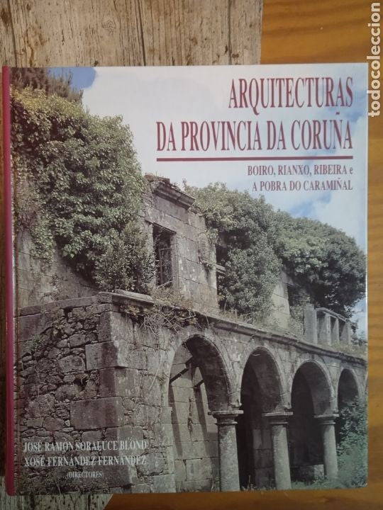 Arquitecturas Da Provincia Da Coruña Volume II: Comarca Do Barbanza